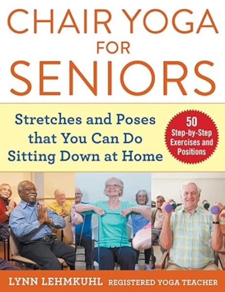 Book cover of "Chair Yoga for Seniors" by Lynn Lehmkuhl