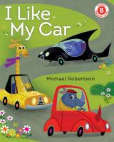 Book cover for Michael Robertson's "I Like My Car"